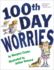 100th Day Worries