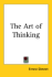 The Art of Thinking (a Fawcett Premier Book)