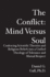 The Conflict: Mind Versus Soul: Coalescing Scientific Theories and Religious Beliefs into a Unified Theology of Tolerance and Mutual Respect