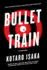 Bullet Train: a Novel