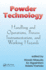 Powder Technology: Handling and Operations, Process Instrumentation, and Working Hazards (Powder Technology Series)