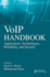 Voip Handbook: Applications, Technologies, Reliability, and Security