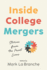 Inside College Mergers-Stories From the Front Lines