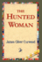 The Hunted Woman