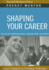 Shaping Your Career