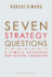 Seven Strategy Questions: a Simple Approach for Better Execution