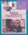 Teen Parents (the Changing Face of Modern Families)