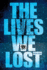 The Lives We Lost (Fallen World)