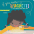 If You Were Spaghetti