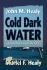 Cold Dark Water