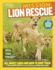 National Geographic Kids Mission: Lion Rescue: All About Lions and How to Save Them (Ng Kids Mission: Animal Rescue)