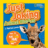 Just Joking Animal Riddles Hilarious Riddles, Jokes, and Moreall About Animals