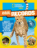 National Geographic Kids Animal Records: the Biggest, Fastest, Weirdest, Tiniest, Slowest, and Deadliest Creatures on the Planet
