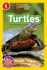 Turtles [National Geographic Kids]