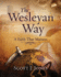 The Wesleyan Way: a Faith That Matters