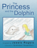 The Princess and the Dolphin