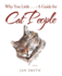 Why You Little . . .: A Guide for Cat People