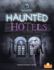 Haunted Hotels (the Haunted! )
