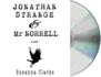 Jonathan Strange & Mr. Norrell: a Novel