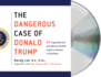 The Dangerous Case of Donald Trump: 27 Psychiatrists and Mental Health Experts Assess a President
