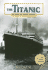 The Titanic: an Interactive History Adventure (You Choose Books) (You Choose: History)
