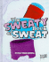 The Sweaty Book of Sweat