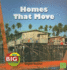 Homes That Move (the Big Picture: Homes) (First Facts: the Big Picture: Homes)