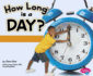 How Long is a Day? (the Calendar)