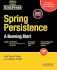Spring Persistence--a Running Start (Firstpress Books for Professionals By Professionals)