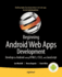 Beginning Android Web Apps Development: Develop for Android Using Html5, Css3, and Javascript