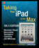Taking Your Ipad to the Max, Ios 5 Edition