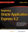 Beginning Oracle Application Express 4.2 (Expert's Voice in Oracle)