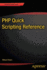 Php Quick Scripting Reference (the Expert's Voice)
