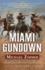 Miami Gundown: a Frontier Story