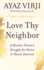 Love Thy Neighbor: a Muslim Doctor's Struggle for Home in Rural America