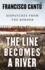 The Line Becomes a River: Dispatches From the Border