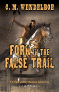 Fork in the False Trail