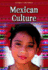 Mexican Culture (Global Cultures)