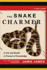 Snake Charmer: a Life and Death in Pursuit of Knowledge