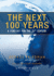 The Next 100 Years: a Forecast for the 21st Century (Library Binding)