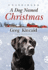 A Dog Named Christmas