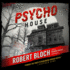Psycho House (Psycho Trilogy, Book 3)