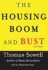 The Housing Boom and Bust