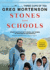 Stones Into Schools: Promoting Peace With Books, Not Bombs, in Afghanistan and Pakistan, Library Edition