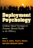 Deployment Psychology: Evidence-Based Strategies to Promote Mental Health in the Military