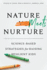 Nature Meets Nurture: Science-Based Strategies for Raising Resilient Kids (Apa Lifetools Series)