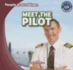 Meet the Pilot (Gareth Stevens Early Readers: People Around Town)