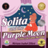 Solita and the Purple Moon: Solita Y La Luna Morada