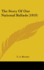 The Story of Our National Ballads (1919)