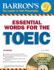 Barron's Essential Words for the Toeic [With 2 Cds]